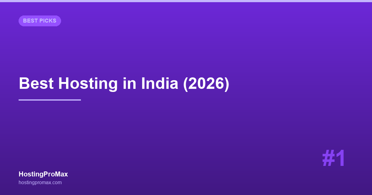 Best Web Hosting in India (2026): 6 Hosts with Indian Servers Tested
