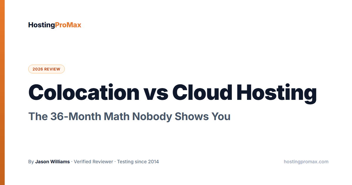 Colocation vs Cloud Hosting: The 36-Month Math Nobody Shows You