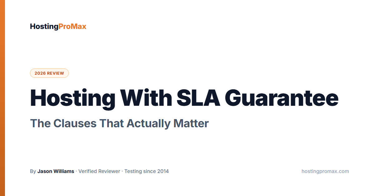 Hosting With SLA Guarantee: The Clauses That Actually Matter | HostingProMax