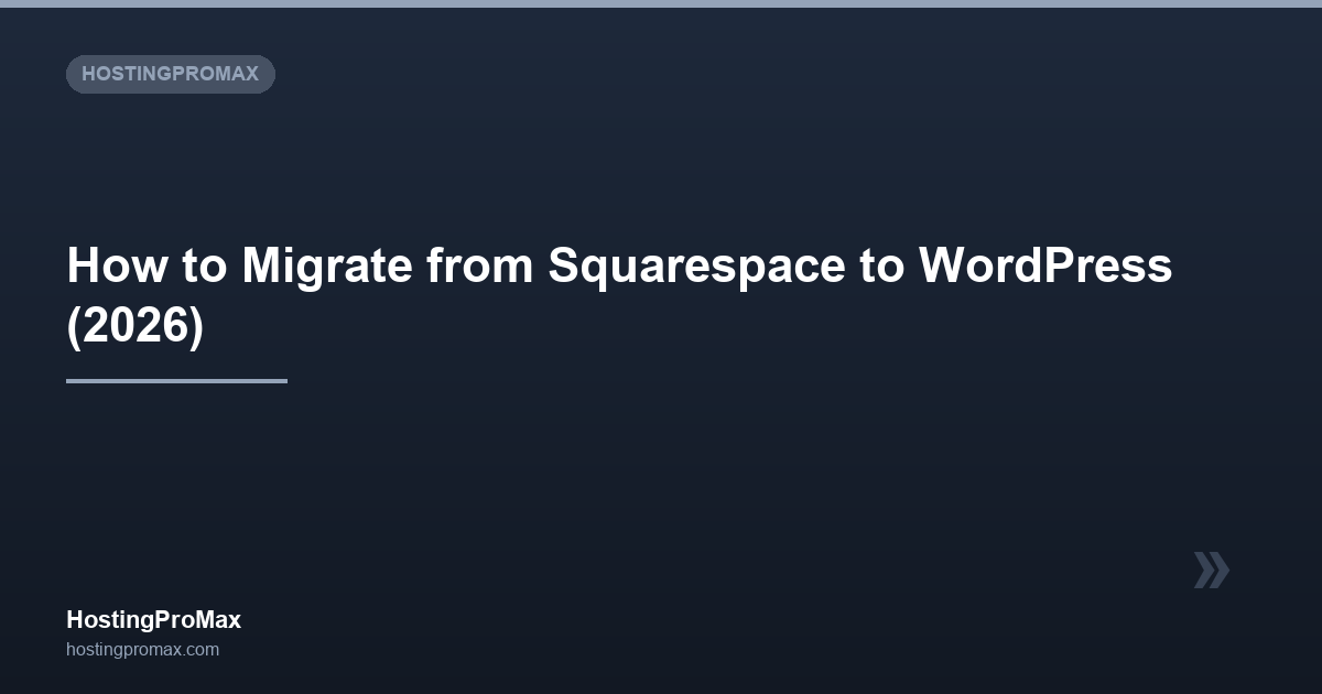 How to Migrate from Squarespace to WordPress (2026)