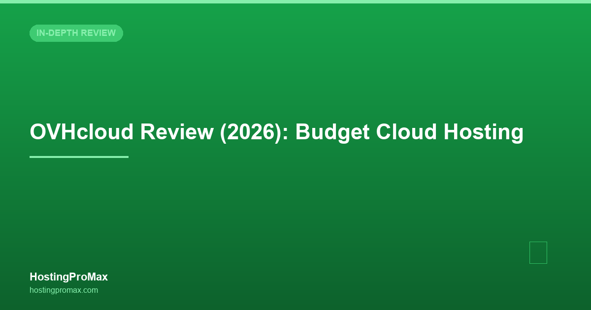 OVHcloud Review (2026): Budget Cloud Hosting