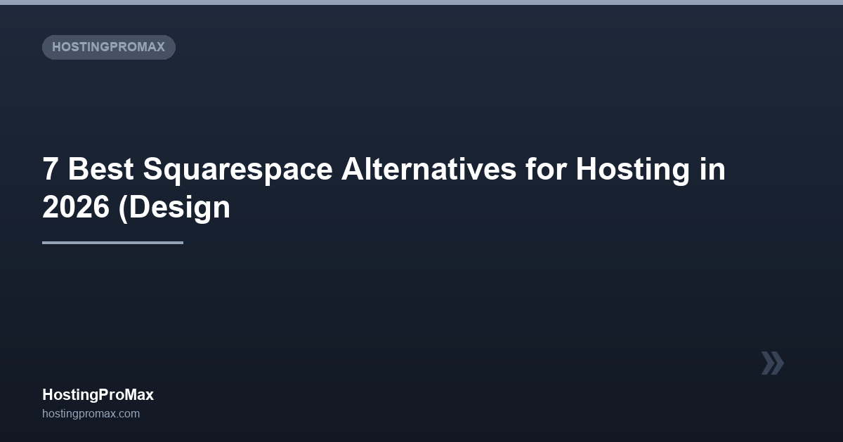 7 Best Squarespace Alternatives for Hosting in 2026 (Design + Speed)